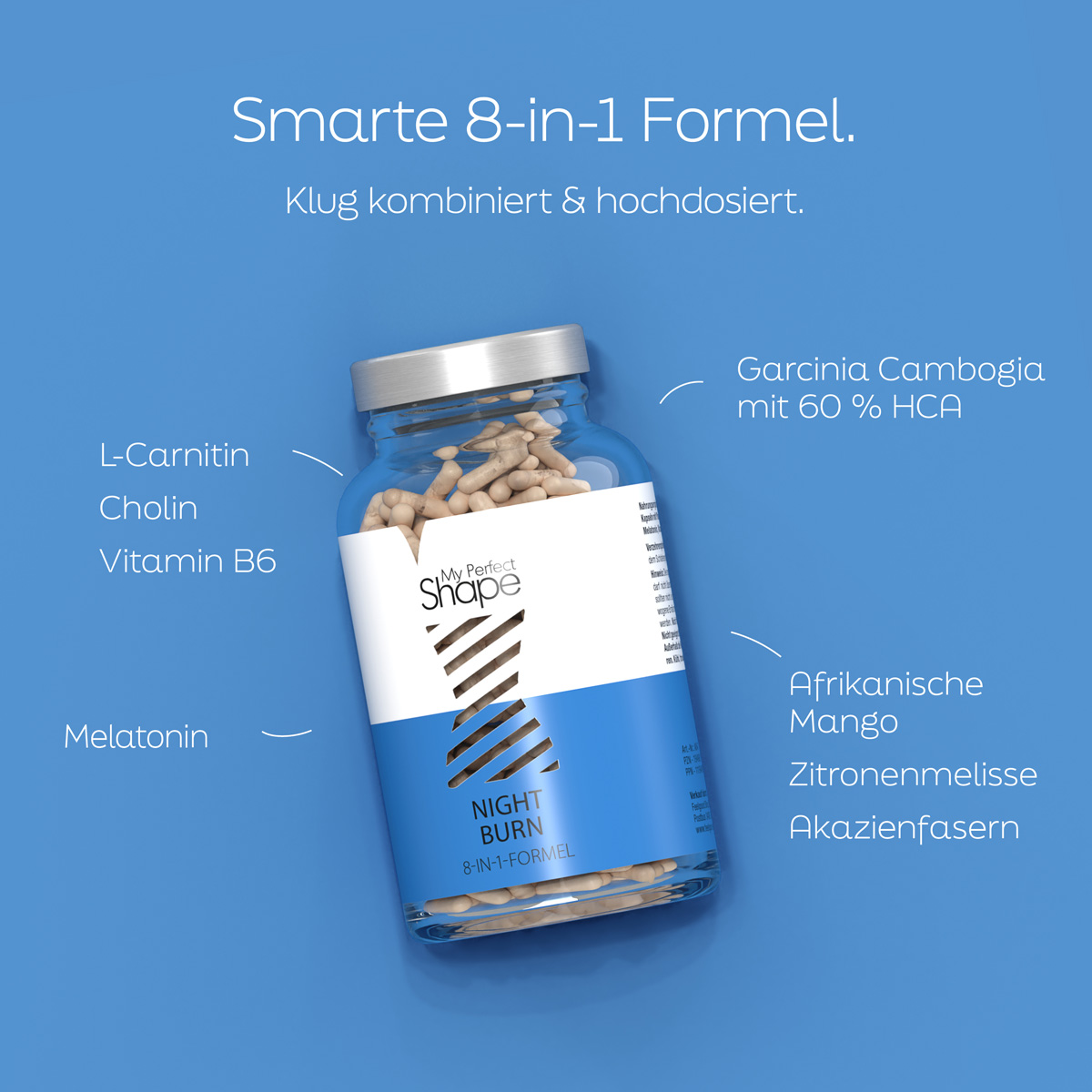 Eine Dose NIGHT BURN vor einem blauen Hintergrund. NIGHT BURN ist die smarte 8-in-1 Formel für den Abnehmwunsch. Die Burner Kapseln enthalten hochdosierte Pflanzenextrakte mit z.B. Carcinia Cambogia. Mit Melatonin, L-Carnitin, Cholin, Vitamin B6 u.v.m.