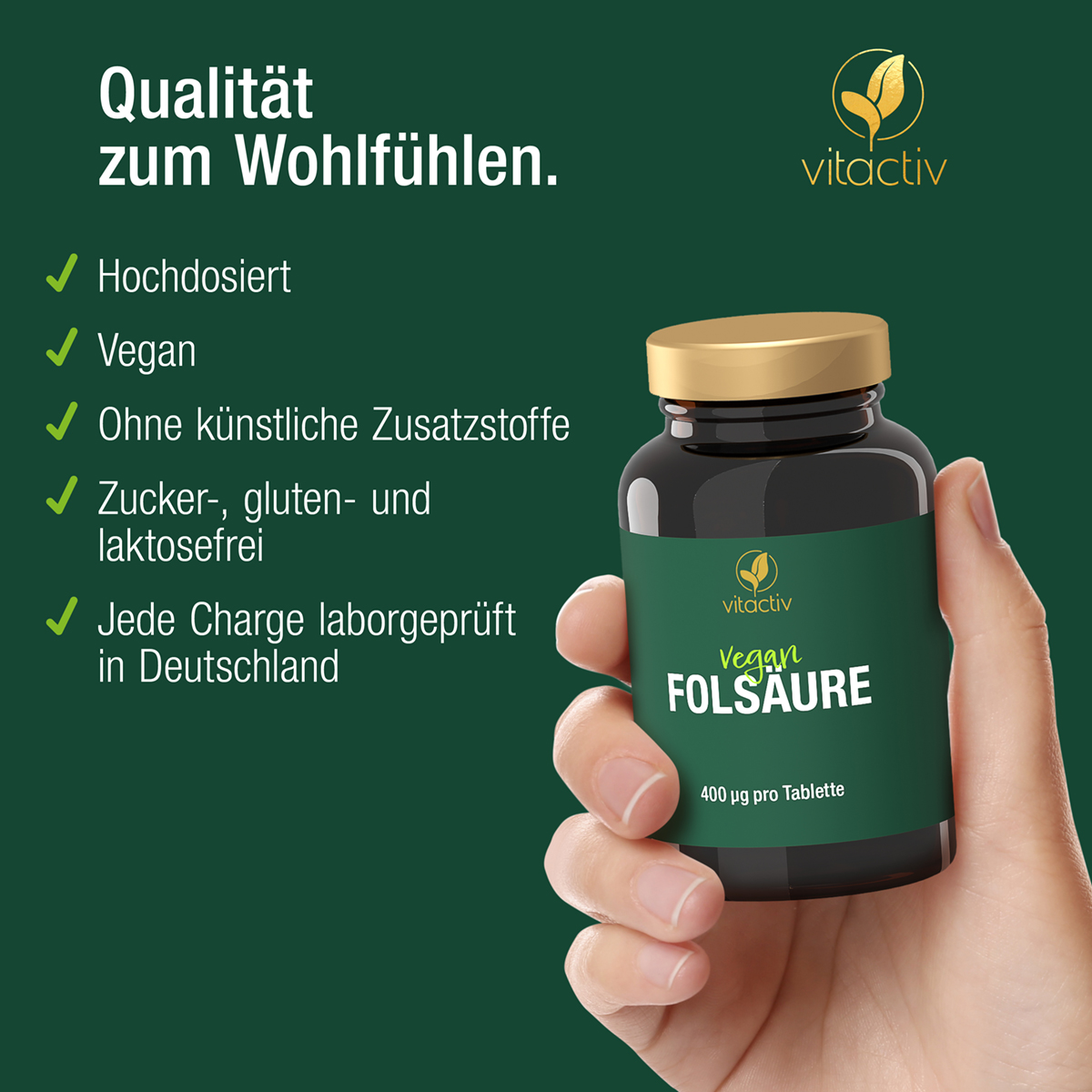 Qualität zum Wohlfühlen: Vitactiv FOLSÄURE ist hochdosiert, vegan und frei von künstlichen Zusätzen. Jede Charge des Produkts wird von einem unabhängigen LAbor in Deutschland laborgeprüft.
