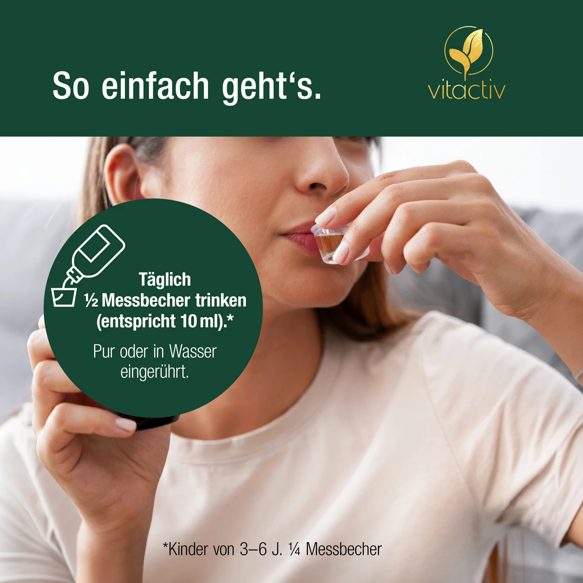 Einnahmeempfehlung für das Immun Mikronährstoffkonzentrat: Erwachsene und Kinder ab 7 Jahren trinken täglich einen halben Messbecher (10 ml). Kinder im Alter von 3 bis 6 Jahren trinken einen Viertel-Messbecher. Der Becher wird als Kappe mitgeliefert.