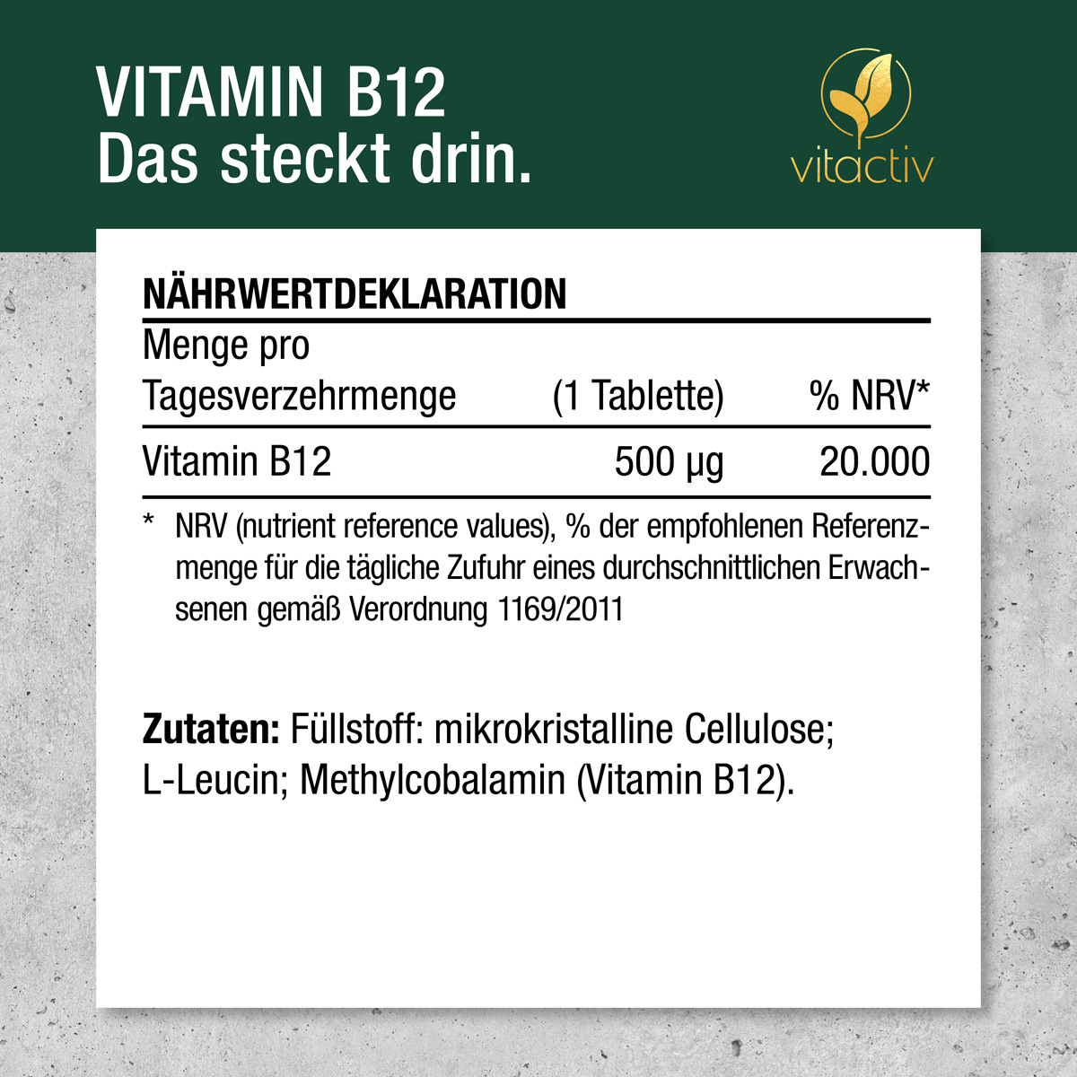 Liste der Zutaten: Füllstoff: mikrokristalline Cellulose; L-Leucin; Methylcobalamin (Vitamin B12).