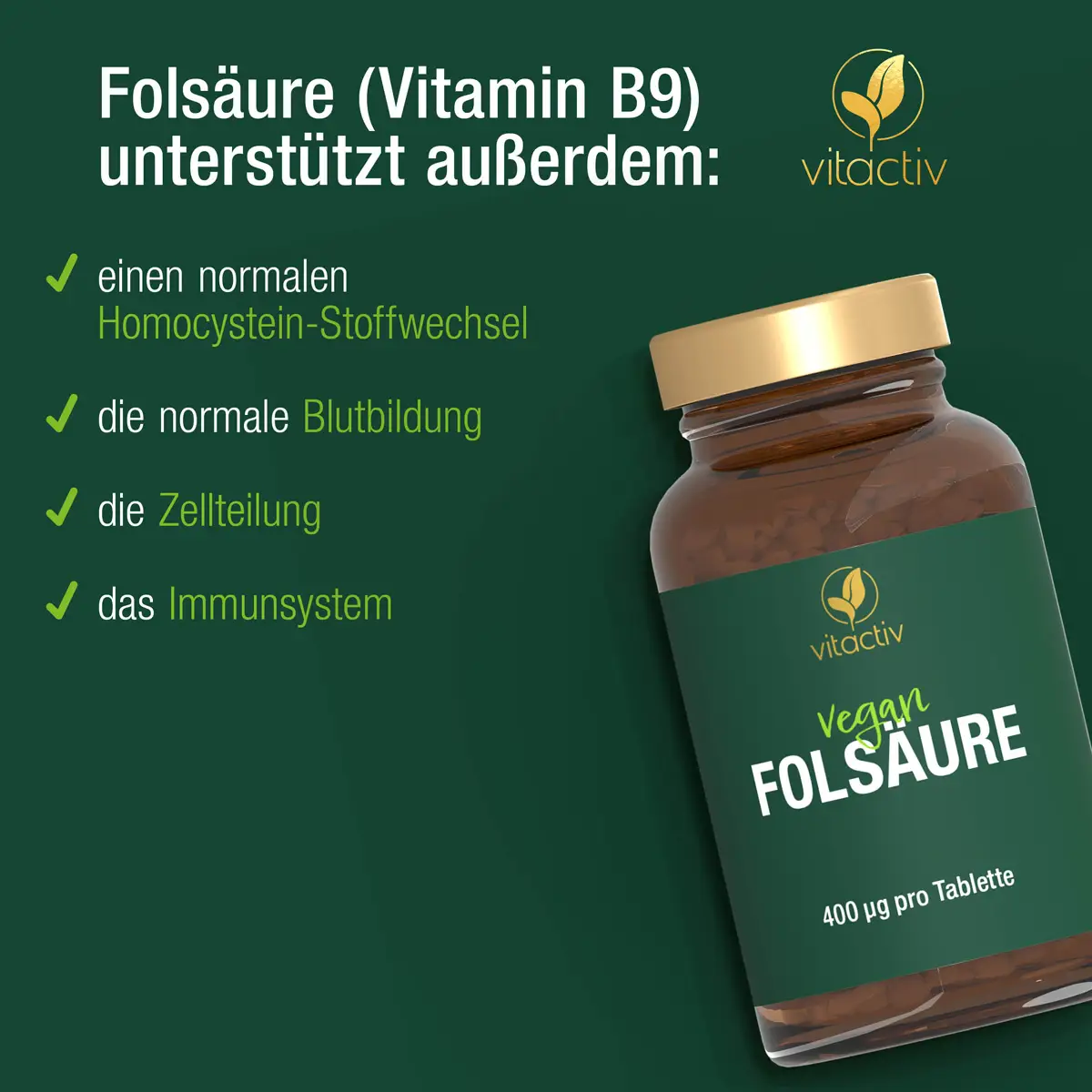 Folsäure unterstützt den Homocystein-Stoffwechsel, die Blutbildung, Zellteilung und das Immunsystem.
