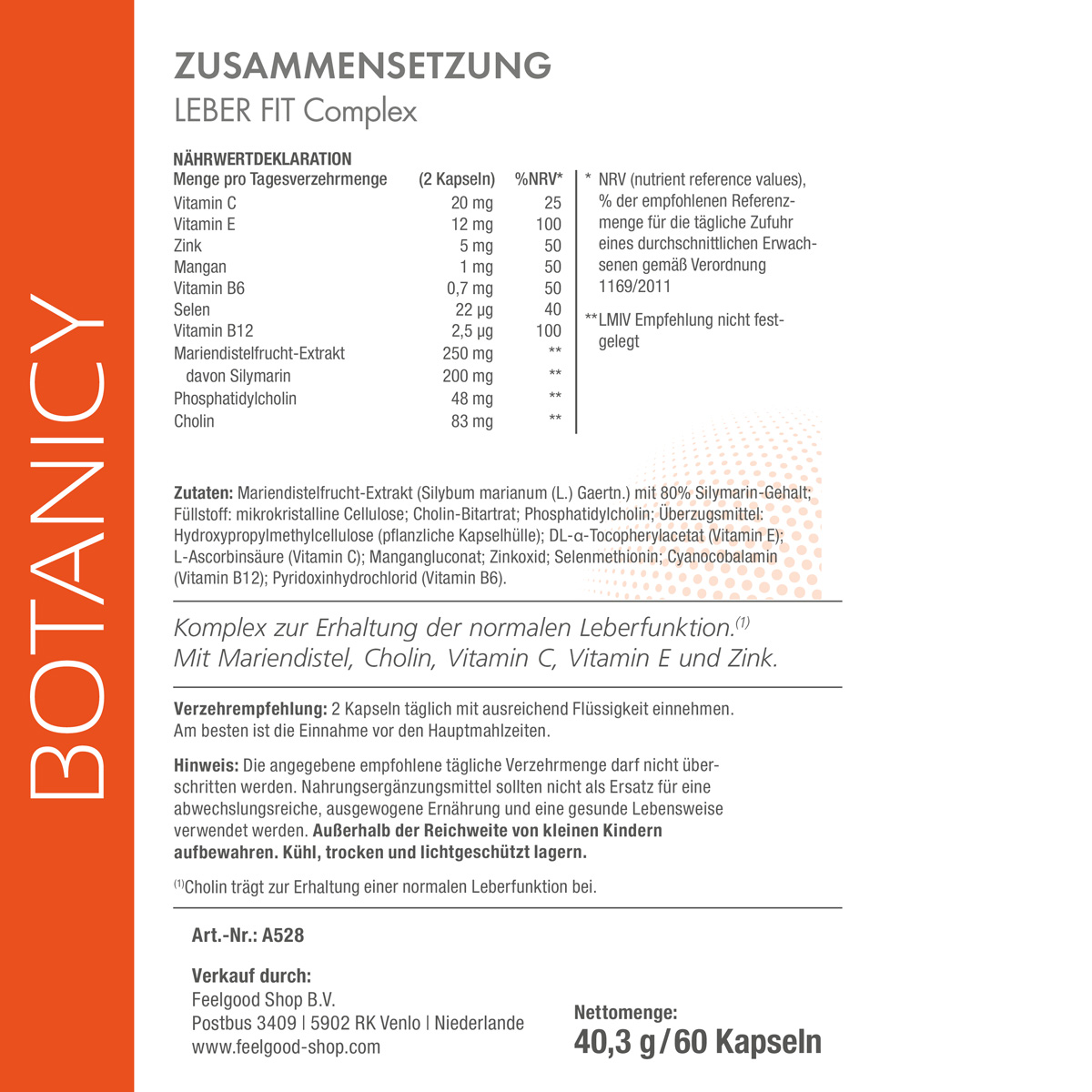 Mariendistelfrucht-Extrakt mit 80 % Silymarin; Cholin-Bitartrat; Phosphatidylcholin; Überzugsmittel: Hydroxypropylmethylcellulose; DL-α-Tocopherylacetat; L-Ascorbinsäure; Mangangluconat; Zinkoxid; Selenmethionin; Cyanocobalamin; Pyridoxinhydrochlorid.