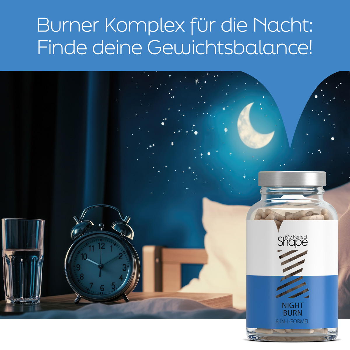 Ein nächtliches Schlafzimmer. Die Monsichel scheint durchs Fenster. Text: Burner Komplex für die Nacht: Finde deine Gewichtsbalance!