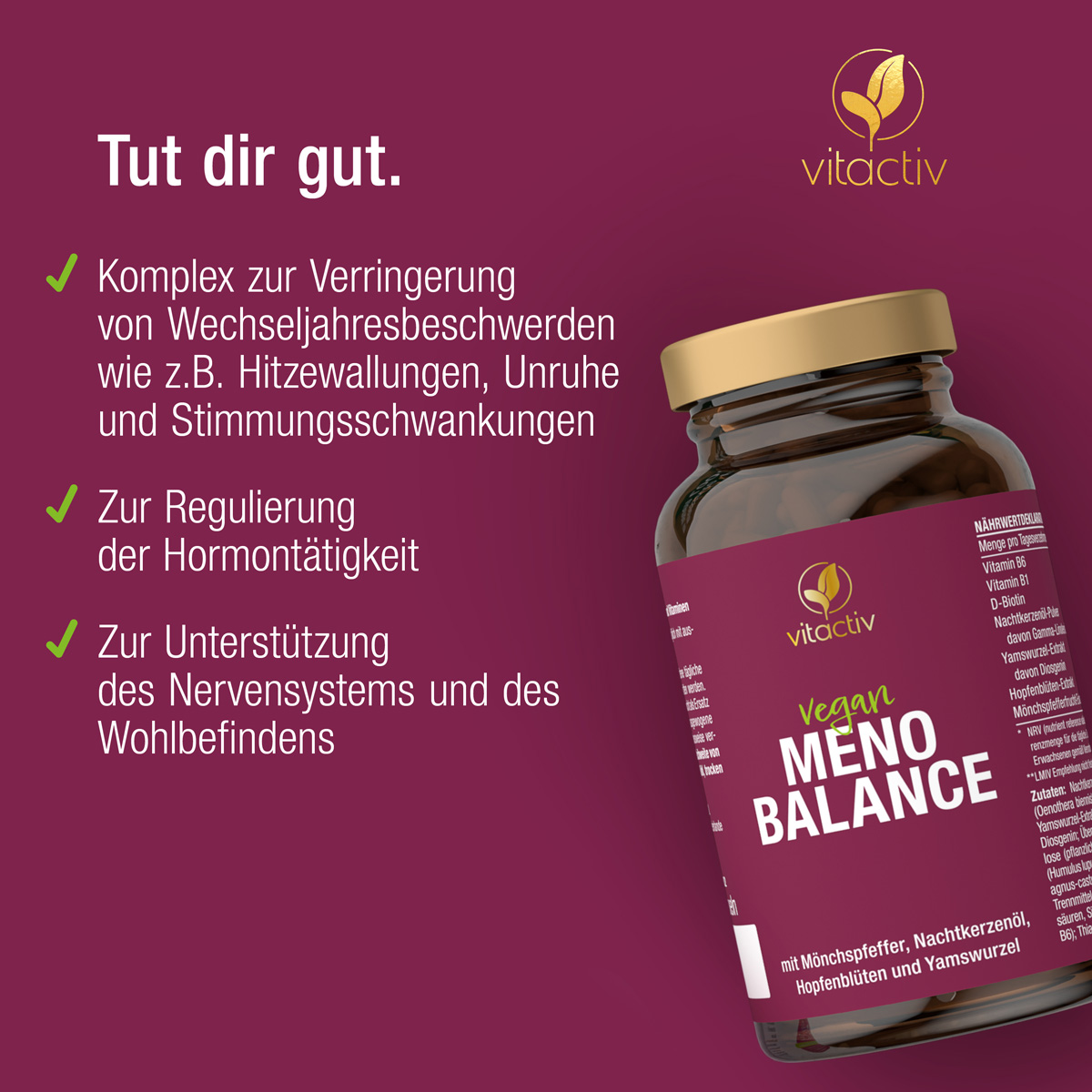 Die MENO BALANCE Menopause Kapseln bieten dir viele Vorteile. Du bekommst einen hochwertigen Komplex zur Verringerung von Wechseljahresbeschwerden wie z. B. Hitzewallungen, Unruhe und Stimmungsschwankungen.
